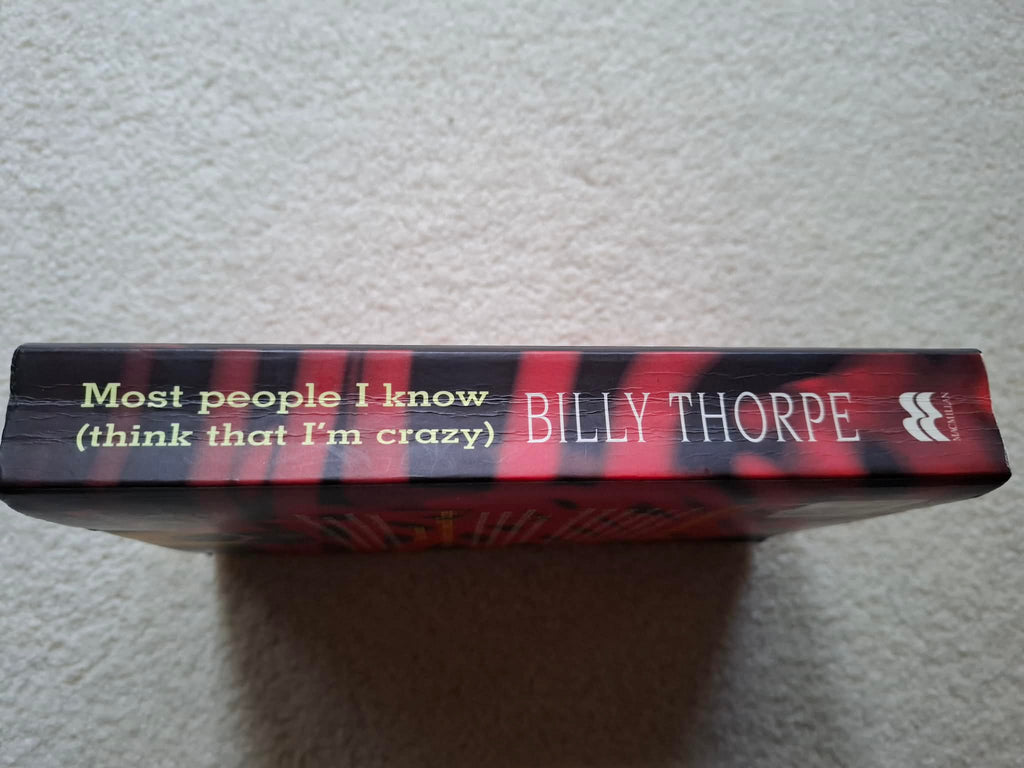 Billy Thorpe - Most People I Know (Autobiography) 1998