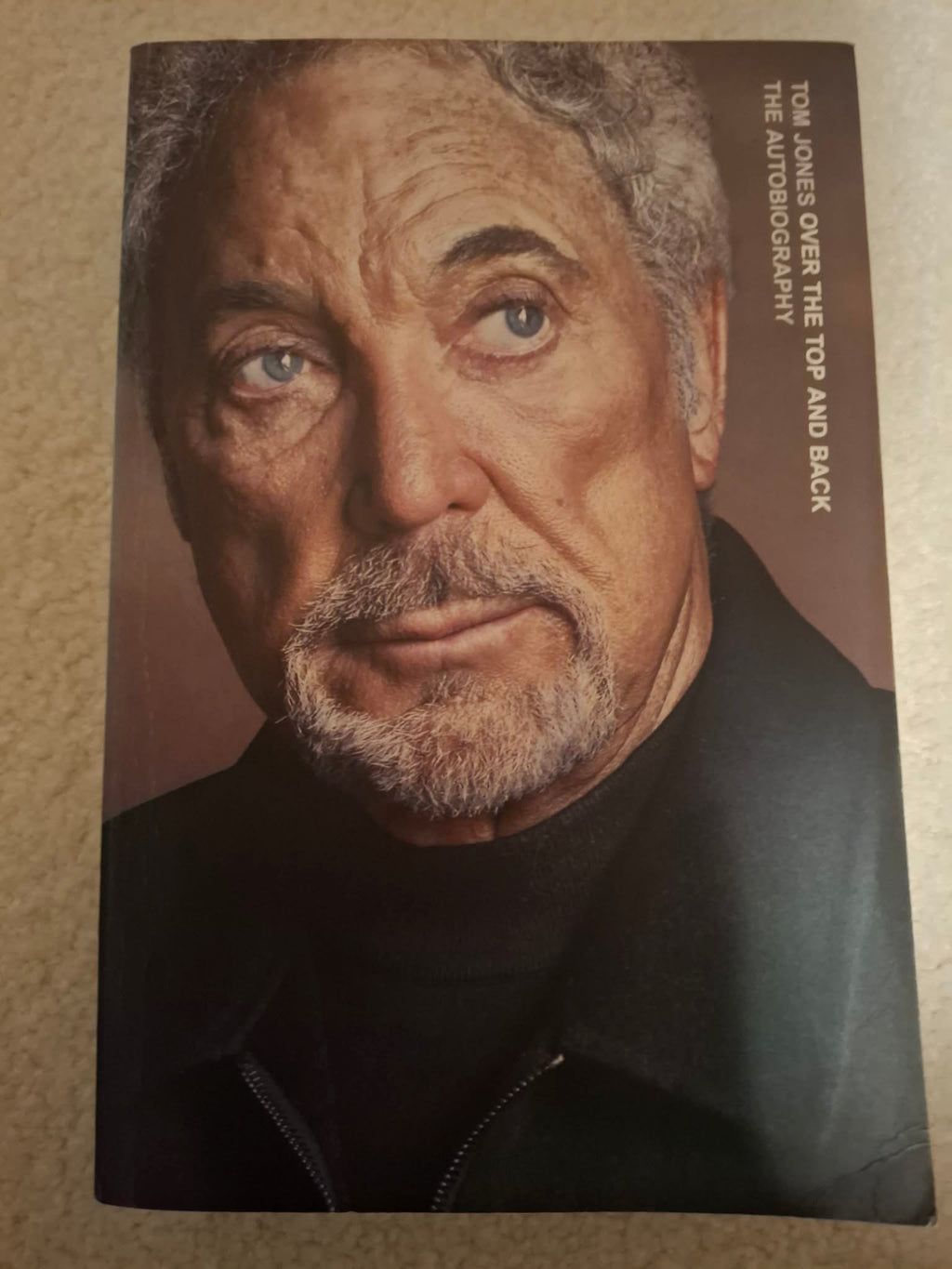 Tom Jones - Over The Top And Back (Autobiography)